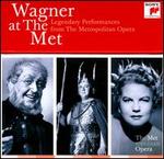 Wagner at the Met: Legendary Performances from the Metropolitan Opera