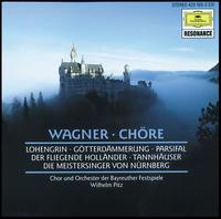 Wagner: Choeurs clbres d'opras - Elisabeth Schartel (mezzo-soprano); Josef Greindl (bass); Bayreuth Festival Choir (choir, chorus);...