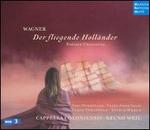 Wagner: Der fliegende Hollnder (Paris version, 1841) - Astrid Weber (soprano); Franz-Josef Selig (bass); Jrg Drmller (tenor); Kobie van Rensburg (tenor);...