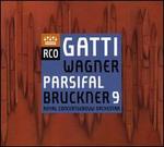 Wagner: Parsifal; Bruckner 9
