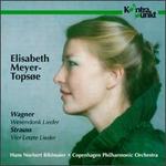 Wagner: Wesendonk Lieder; Strauss: Vier Letzte Lieder