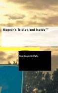 Wagner's Tristan und Isolde