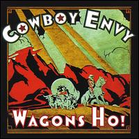 Wagons Ho! - Cowboy Envy