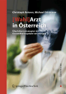 [Wahl]arzt in Osterreich: Uberlebensstrategien Im Gesundheitssystem Von Morgen