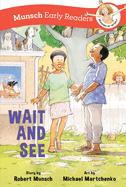 Wait and See Early Reader