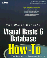 Waite Group's Visual Basic 6 Database How-To
