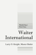 Waiter International: World Class/First Class