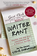 Waiter Rant: Thanks for the Tip--Confessions of a Cynical Waiter