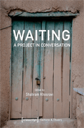 Waiting - A Project in Conversation: A Project in Conversation