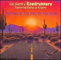 Waiting At The End Of The Road, Vol. 4 - Hal Smith's Roadrunners