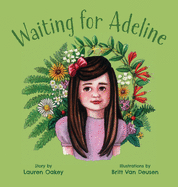 Waiting for Adeline