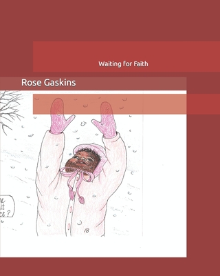 Waiting for Faith - Irwin, Jane (Illustrator), and Gaskins, Rose