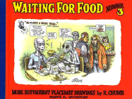 Waiting for Food, Number 3: More Restaurant Placemat Drawings - Crumb, R