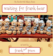 Waiting For Frank Bear: as heard by . . .