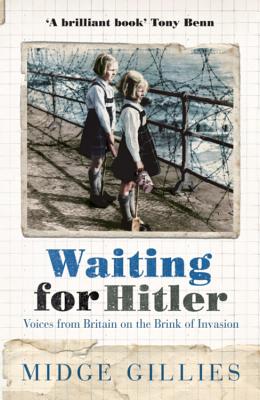 Waiting For Hitler - Gillies, Midge