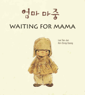 Waiting for Mama