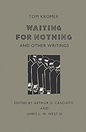 Waiting for Nothing, and Other Writings