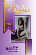 Waiting for Odysseus