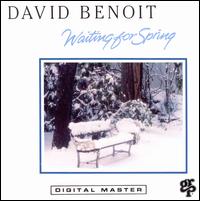 Waiting for Spring - David Benoit