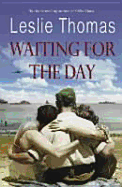 Waiting for the Day