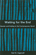 Waiting for the End: Gender and Editing in the Contemporary Novel