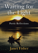 Waiting for the Light: Poetic Reflections