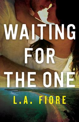 Waiting for the One - Fiore, L A