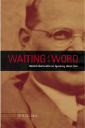 Waiting for the Word: Dietrich Bonhoeffer on Speaking about God