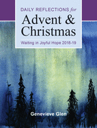 Waiting in Joyful Hope: Daily Reflections for Advent and Christmas 2018-2019