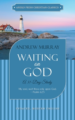 Waiting on God: A 31-Day Study - Murray, Andrew
