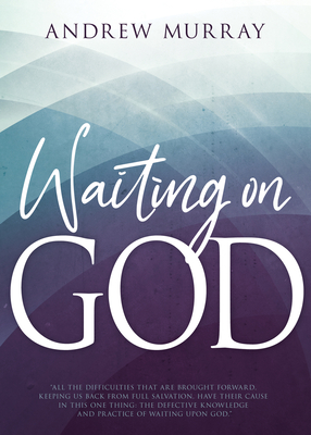 Waiting on God - Murray, Andrew