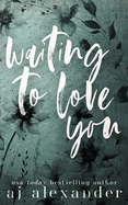 Waiting to Love You: A Small Town Secret Baby Romance