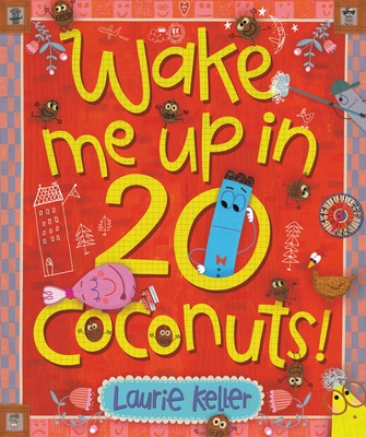 Wake Me Up in 20 Coconuts! - Keller, Laurie