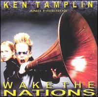 Wake the Nations - Ken Tamplin