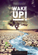 Wake Up!: God's Prophetic Calendar in Timelines and Feasts