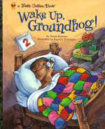 Wake Up, Groundhog! - Korman, Susan