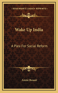 Wake Up India: A Plea for Social Reform