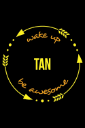 Wake Up Tan Be Awesome Notebook for a Leather Crafter, Medium Ruled Journal