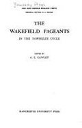 Wakefield Pageants in the Towneley Cycle - Cawley, A.C. (Editor)