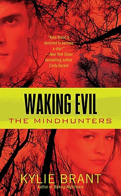 Waking Evil: The Mindhunters - Brant, Kylie