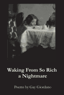 Waking from So Rich a Nightmare