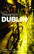 Waking Up in Dublin - Hegarty, Neil