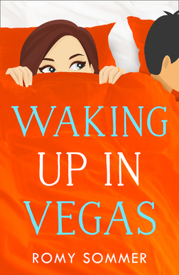 Waking up in Vegas: A Royal Romance to Remember! - Sommer, Romy