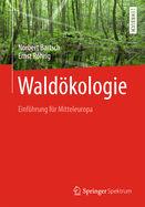 Waldkologie: Einfhrung fr Mitteleuropa