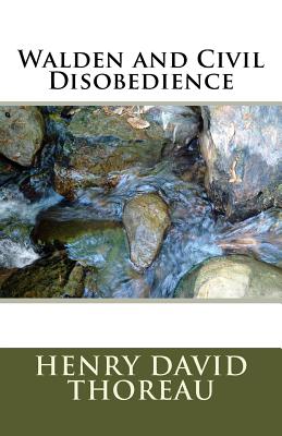 Walden and Civil Disobedience - Thoreau, Henry David