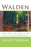 Walden and On the Duty of Civil Disobedience