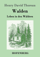 Walden: Leben in den Wldern