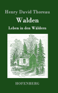 Walden: Leben in den Wldern