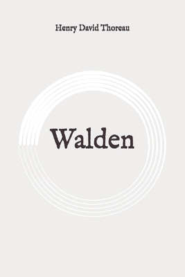 Walden: Original - Thoreau, Henry David