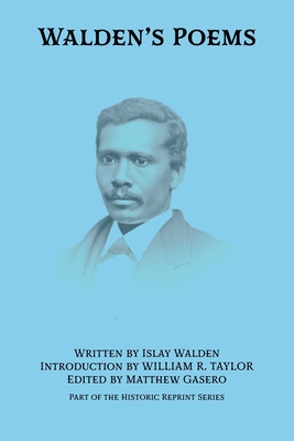 Walden's Poems - Taylor, William R (Introduction by), and Gasero, Matthew (Editor), and Walden, Islay